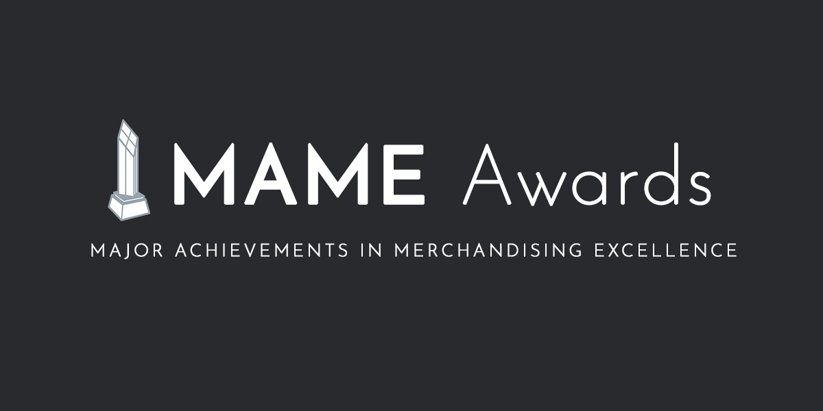 Major Achievements in Merchandising Excellence Awards MAME Awards